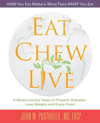 Eat, Chew, Live - John M. Poothullil
