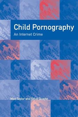 Child Pornography - Ethel Quayle, Max Taylor