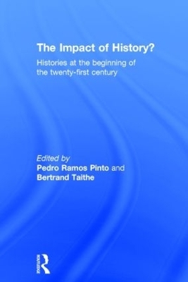 The Impact of History? - Pedro Ramos Pinto, Bertrand Taithe