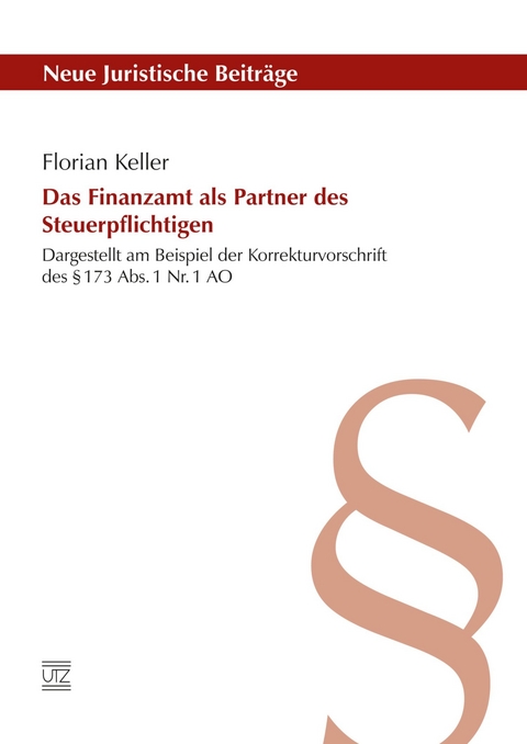 Das Finanzamt als Partner des Steuerpflichtigen -  Florian Keller