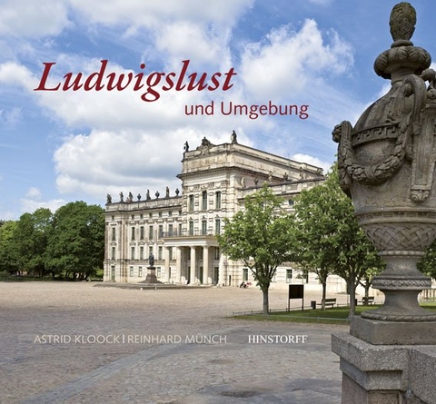 Ludwigslust und Umgebung - Astrid Kloock