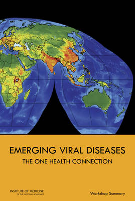 Emerging Viral Diseases -  Institute of Medicine,  Board on Global Health,  Forum on Microbial Threats