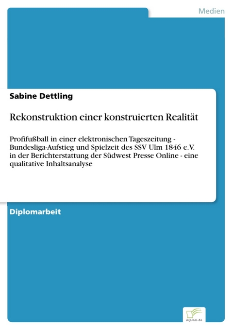 Rekonstruktion einer konstruierten Realität -  Sabine Dettling