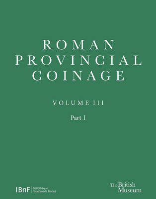 Roman Provincial Coinage III - Michel Amandry, Andrew Burnett