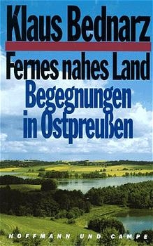 Fernes nahes Land - Klaus Bednarz