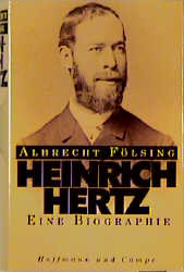 Heinrich Hertz - Albrecht Fölsing