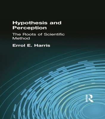 Hypothesis and Perception - Errol E. Harris