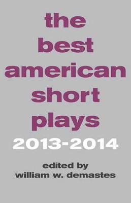 The Best American Short Plays 2013-2014 - 