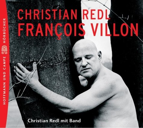 Christian Redl singt Francois Villon