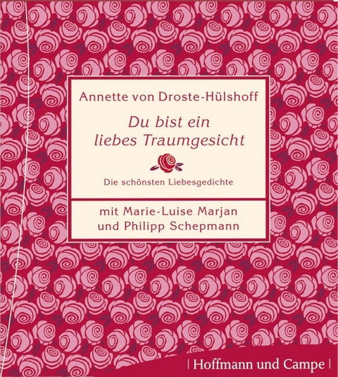 Du bist ein lieber Traum - Annette von Droste-Hülshoff