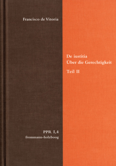 De iustitia. Über die Gerechtigkeit. Teil II -  Francisco de Vitoria