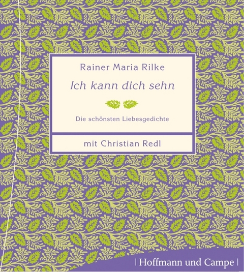 Ich kann dich sehen - Rainer M Rilke