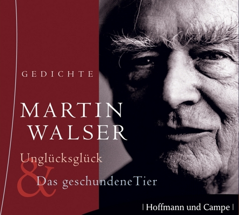 Unglücksglück & Das geschundene Tier - Martin Walser