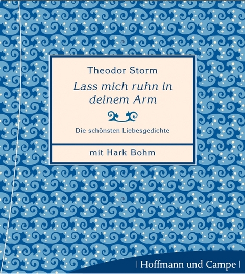 Lass mich ruhn in deinem Arm - Theodor Storm