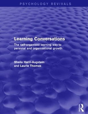 Learning Conversations (Psychology Revivals) - Sheila Harri-Augstein, Laurie Thomas