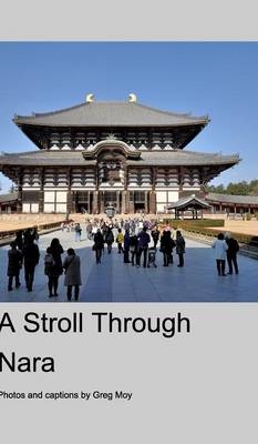 A Stroll Through Nara - Greg Moy