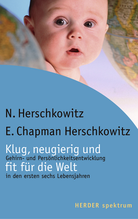 Klug, neugierig und fit für die Welt - Norbert Herschkowitz, Elinore Chapman Herschkowitz