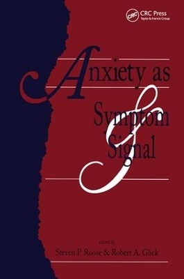 Anxiety as Symptom and Signal - 