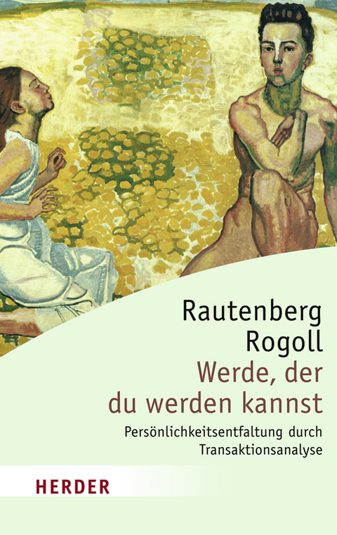Werde, der du werden kannst - Werner Rautenberg, Rüdiger Rogoll