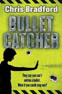 Bulletcatcher - Chris Bradford