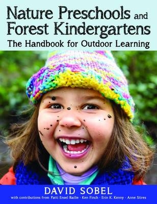 Nature Preschools and Forest Kindergartens - David Sobel