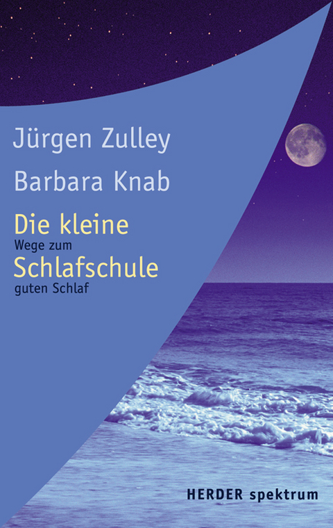 Die kleine Schlafschule - Jürgen Zulley, Barbara Knab