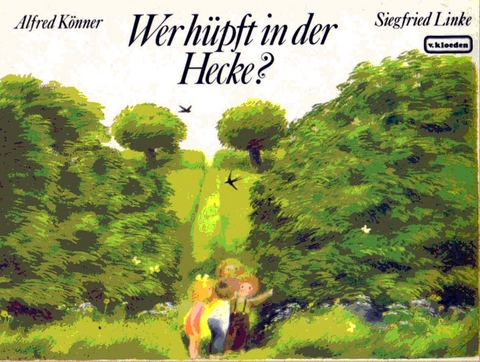 Wer hüpft in der Hecke? - Alfred Könner