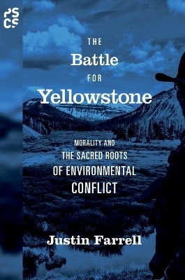 The Battle for Yellowstone - Justin Farrell