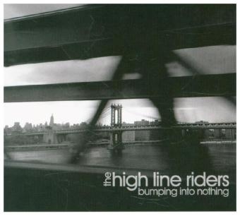 Bumping Into Nothing, 1 Audio-CD -  High Line Riders