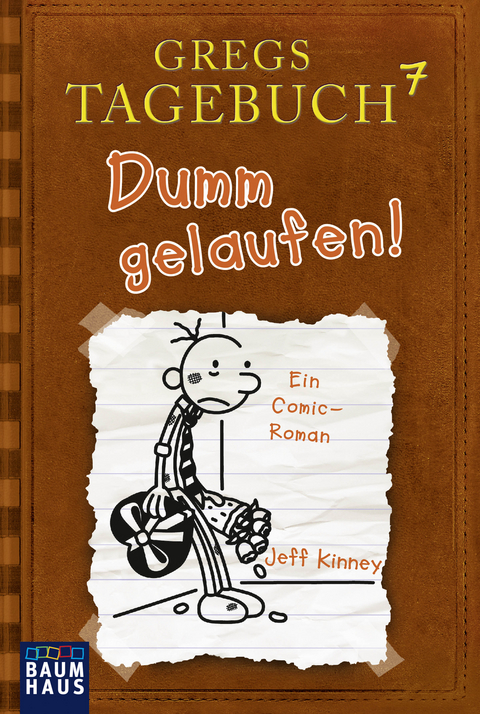 Gregs Tagebuch 7 - Dumm gelaufen! - Jeff Kinney