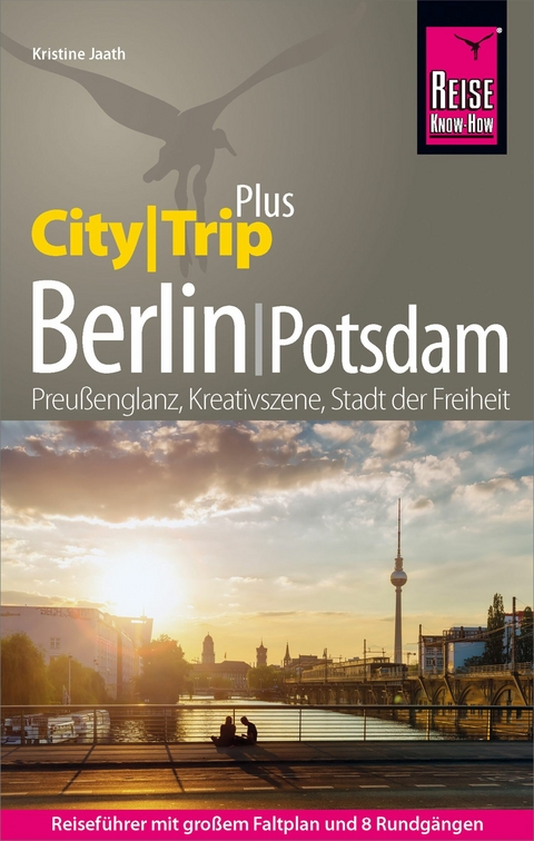 Reise Know-How Reiseführer Berlin mit Potsdam (CityTrip PLUS) - Kristine Jaath