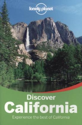Lonely Planet Discover California -  Lonely Planet, Sara Benson, Andrew Bender, Alison Bing, Celeste Brash