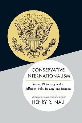 Conservative Internationalism - Henry R. Nau
