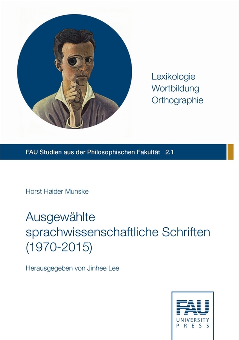 Ausgewählte sprachwissenschaftliche Schriften (1970-2015) - Horst Haider Munske