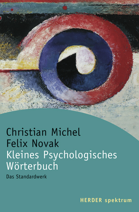 Kleines Psychologisches Wörterbuch - Christian Michel, Felix Novak