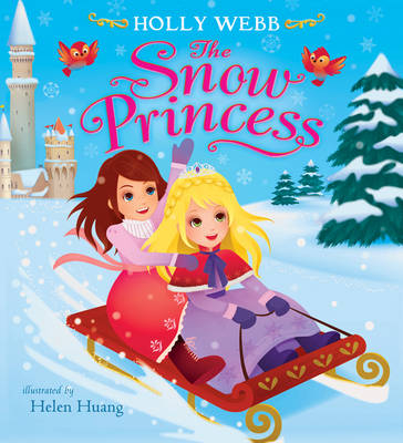 The Snow Princess - Holly Webb