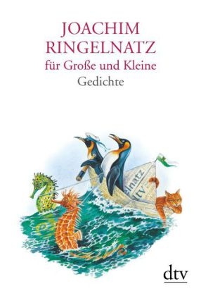 Joachim Ringelnatz für Große und Kleine