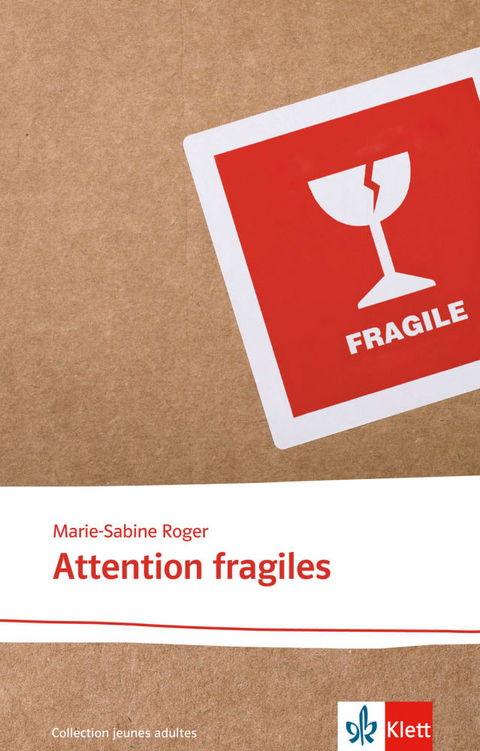 Attention fragiles - Marie-Sabine Roger