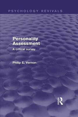 Personality Assessment (Psychology Revivals) - Philip E. Vernon