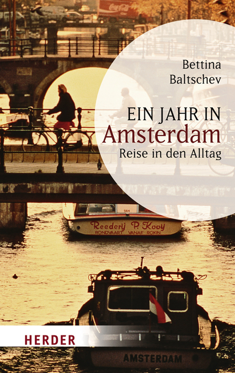 Ein Jahr in Amsterdam - Bettina Baltschev