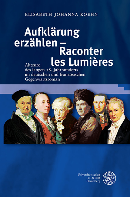 Aufklärung erzählen - Raconter les Lumières - Elisabeth Johanna Koehn