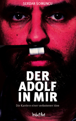 Der Adolf in mir - Serdar Somuncu