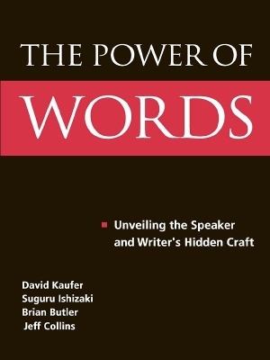 The Power of Words - David S. Kaufer, Suguru Ishizaki, Brian S. Butler, Jeff Collins