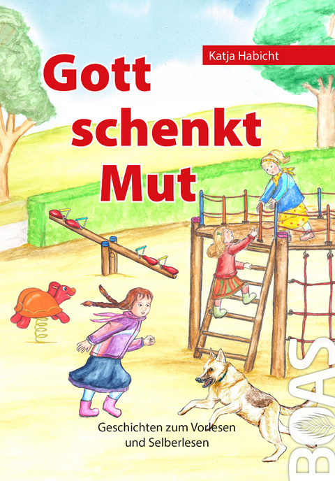 Gott schenkt Mut - Katja Habicht