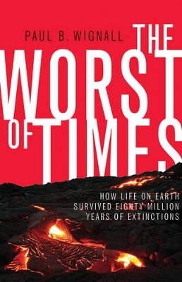 The Worst of Times - Paul B. Wignall