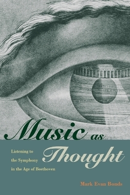 Music as Thought - Mark Evan Bonds