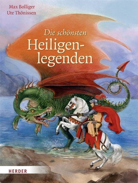 Die schönsten Heiligenlegenden - Max Bolliger