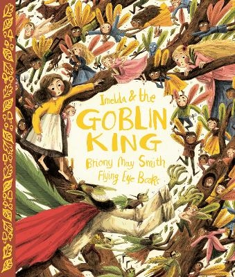 Imelda and the Goblin King - Briony May Smith