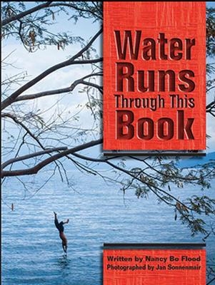 Water Runs Through This Book - Nancy Bo Flood