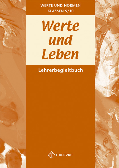 Werte und Leben - Klassen 9/10 Landesausgabe Niedersachsen - Eveline Luutz